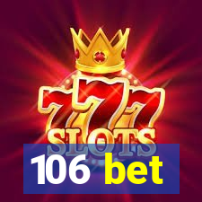 106 bet